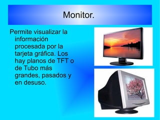 Periféricos de salida. 