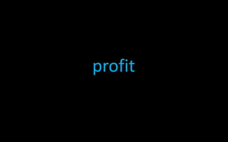 profit
 