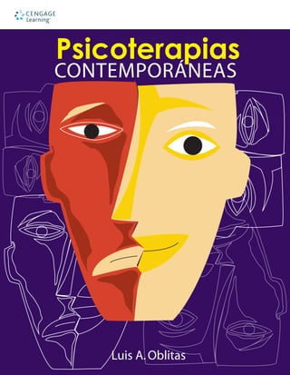 Psicoterapias contemporáneas es la única obra en su género en Ibero-
américa que aborda los antecedentes, métodos, técnicas y aplicaciones
de los enfoques psicoterapéuticos tradicionales como el psicoanálisis,el
conductismo,el humanismo y la psicología transpersonal y de vanguar-
dia como la terapia cognitivo conductual,la logoterapia,la psicoterapia
breve sistémica,la psicoterapia gestalt,entre otros,además de los enfo-
ques novedosos como la psicoterapia integracionista,la terapia de posi-
bilidades, la terapia de las constelaciones familiares y la psicoterapia y
la espiritualidad. El lector dominará el complejo e interesante proceso
de la psicoterapia y sus fundamentos teóricos y aplicados.
La obra constituye una sólida herramienta para el estudiante de licencia-
tura y posgrado en psicología y una valiosa fuente de consulta para
psicólogos y psicoterapeutas que deseen conocer las posibilidades de
aplicación de otros enfoques terapéuticos que complementen su labor
profesional y contribuyan al éxito psicoterapéutico.
http://latinoamerica.cengage.com
 