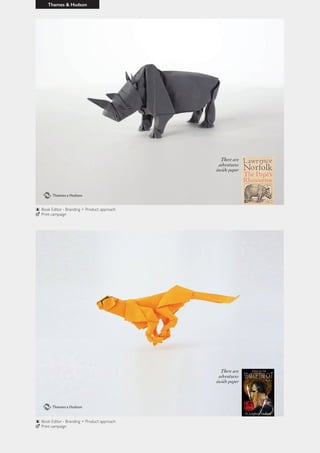 Thames & Hudson
Book Editor - Branding + Product approach
Print campaign
Book Editor - Branding + Product approach
Print campaign
 