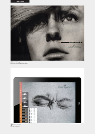 Faber-Castell
Brand Campaign
App Activation
Brand Campaign
Print campaign & Social media
 