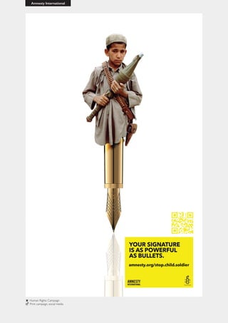 Amnesty International
Human Rights Campaign
Print campaign, social media
 