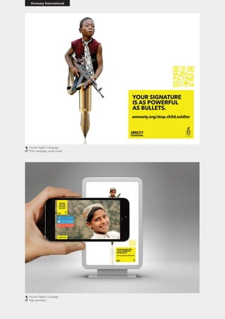 Amnesty International
Human Rights Campaign
App activation
Human Rights Campaign
Print campaign, social media
 