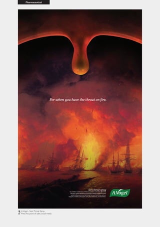 A.Vogel - SoreThroat Spray
Press Ad, point of sales, social media
Pharmaceutical
 