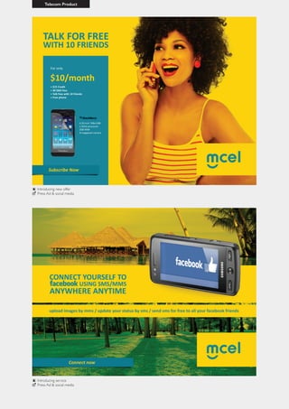 Telecom Product
Introducing service
Press Ad & social media
Introducing new offer
Press Ad & social media
 