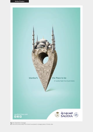 Airline Product
New Destination Campaign
Press Ad & social media.This Artwork was placed in strategic places inTurkish cities
 