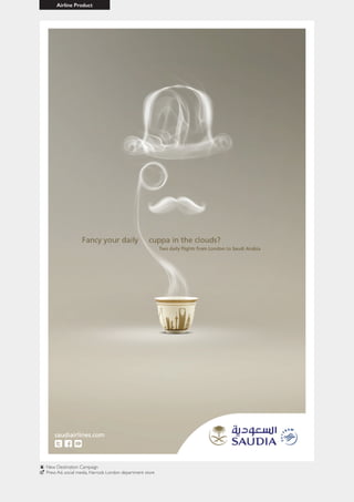 Airline Product
New Destination Campaign
Press Ad, social media, Harrods London department store
 