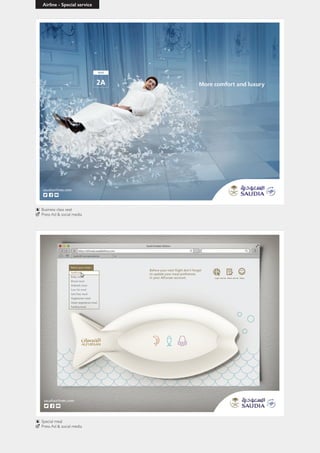 Airline - Special service
Special meal
Press Ad & social media
Business class seat
Press Ad & social media
 