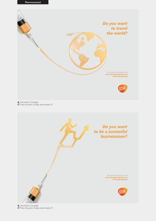 Pharmaceutical
Vaccination Campaign
Press Ad, point of sales, social media,TV
Vaccination Campaign
Press Ad, point of sales, social media,TV
 