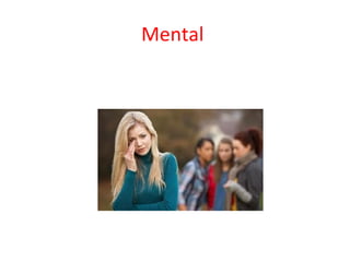 Mental

 