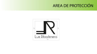 Luis Ribadeneira
INTRODUCCIÓN
AREA DE PROTECCIÓN
1x
1x
1x
1x
 