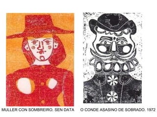 MULLER CON SOMBREIRO. SEN DATA O CONDE ASASINO DE SOBRADO. 1972 