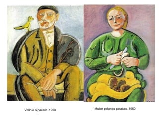 Vello e o paxaro. 1950 Muller pelando patacas. 1950 