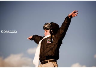 CORAGGIO




           9
 