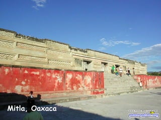 Mitla, Oaxaca
 
