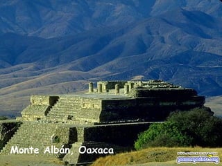 Monte Albán, Oaxaca
 