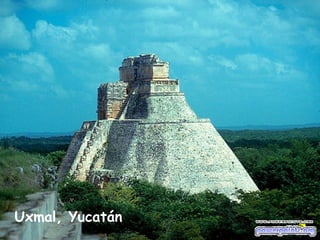 Uxmal, Yucatán
 