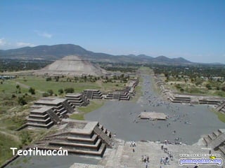 Teotihuacán
 