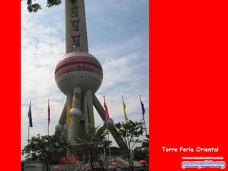 Torre Perla Oriental
 