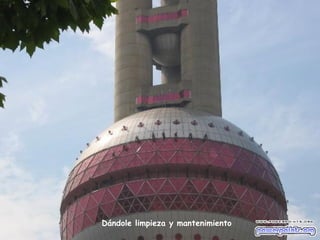 Dándole limpieza y mantenimiento
 