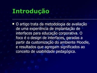 Usabilidade  é definida como a medida na qual um produto pode ser usado por usuários específicos para alcançar objetivos específicos com  efetividade, eficiência e satisfação  num contexto específico de uso. (ISO 9241 / International Standards Organization)     Usabilidade: o conceito 