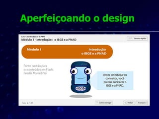 Aperfeiçoando o design 