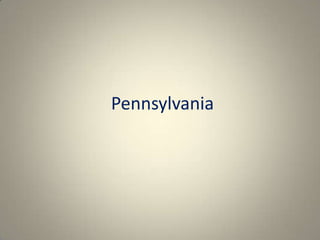 Pennsylvania
 