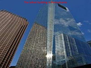 The tallest building in Pennsylvania
 