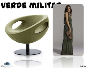 Verde militar




                Luiza
 