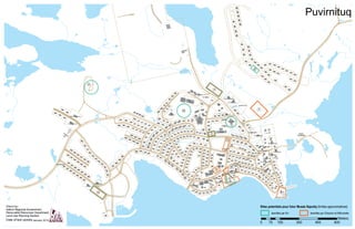 504
414
999
222
750
142
505
728
224
730
736
104
480
102
301
133
132
698
699
503
304
119
229
502
134
470
313
714
262
261
327
752
493
228
309
735
732
733
734
932
934
943
941
939
937
935
731
738
512
740
508
499
333
651
600
654
649
652
648
650
653
266
269
263
510
754
129
753
507
625
629
755
757
141
756
513
253
911
811
138
702
751
131
797
506
759
799
720
716
795
790
798
788
804
794
796
789 792
800
791
802
712
793
806
708
710
808
599
622
810
600
701
623624
700
809
620
813
801
632
634
900
938
936
914
915
930
902
901
907
906
918
916
917
913
919
803
920
905
922
903
904
924
923
923
925
927
928
926
912
908
929
931
933
910
909
617
618
805
619
704
598
621
706
812
807
650
334
479
1002
310
509
103
121
101
232
758
760
762
491
494495
498
497
496
1003
744
748
478
515
517
742
211
746
456
273
454
311 148
530
576
447
423
538
536
428
511
578
528 444
218
158
445
449
430
424
532 544
545
542
540
452
432
596
549
547
574
214
577
534
426
546
418
526
169
548
451
431
597
579
572
570
437
573
575
446
425
159
143
427
429
571
260
170
139
149
107
161
718
160
163
259
110162
113
255
124
331
257
112
167
258
520
411
522
533 529
590 518
401
201
521
594
527
464
442
593
251
462
533
116
543
519
405
531
516531
235
330
595
524
213
247541
114
105
205
217
147
525
438
523
466
234
155
439
146
150
421
206
591
539
130
402
535
412
200
403
419
514
202
420
156
209
557
556
459
168
123
537
302
406
153
343
407
408
409
417422
416
410
415
592
400
157
441
212
404
216
109
108
115
151
122
300
236
448
215
490
741
749
743
747
127
489
745
492
602
605
307
606
210
609
603
601
220
612
615
120
611
458
457
604
607
613
614
610
608
616
246
144
585
589
100584
586
588
587
111
583
581
580
582
567
569
563551
553
555
565
561559
552 562
550
554
566
568
564
241
271
207
165
348
265
350
356
354
352
344
204
275
346
268
357
353
355
270
264
203
166
274
345
351
267
347
242
349
140
248
329
117
314
502
School
Arena
Coop Store
School
Innullsivik
Hospital
A
Gymnasium
Coop Hotel
Daycare
A
A
Co-op
Garage
Garage
CNV office
Northern
Store
Coop
Warehouse
Daycare
Social service
N.V. Garage
N.V. Garage
Garage
N.V.
Office
New Courthouse
Power House
Warehouse
Uvatinut building
Elder House
Cold Storage
Garage
Water Supply
Fish Plant
New Firehall
S.H.Q
Gospel Church
Old Novalinga
Hotel
FCNQ Garage
Police Station
Fire
Station
Workshop
St-Mathew's
Anglican Church
Mario's trailer
Travail-Quebec
FM Station
Corner Store
Old Smoke
Plant
Wood
working Shop
Rescue
Boat Shelter
Bell Canada
Satellite Dish
Puvirnituq
0 150 300 450 60075
MetersJanuary 2014
12
11
10
9
8
7
6
5
4
3
2
1
Sites potentiels pour futur Musée Saputiq (limites approximatives)
identifiés par NV identifiés par GVachon et MRochette
 