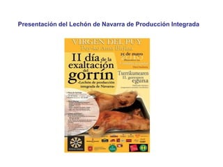 Presentación del Lechón de Navarra de Producción Integrada  
