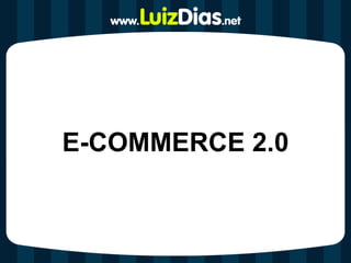 E-COMMERCE 2.0 
