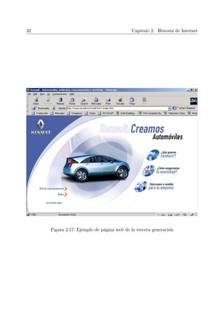 32 Capítulo 2. Historia de Internet
Figura 2.17: Ejemplo de página web de la tercera generación
 