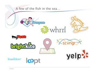 A few of the ﬁsh in the sea…




©2010
 