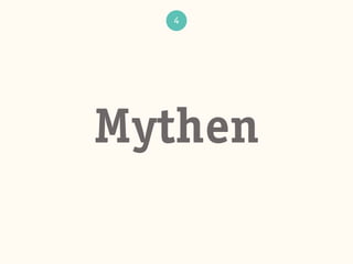 4
Mythen
 