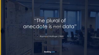 “The plural of
anecdote is not data”
- Raymond Wolfinger (1969)
 