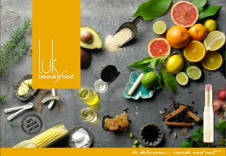 luk beautifood - 100% natural makeup made from clean active food for a healthy naked glow