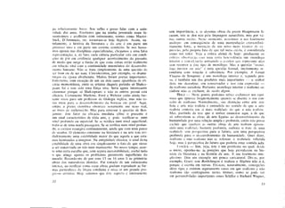 pu relativamente breve. Sou velho e posso falar com a auto-
ridade dos anos. Escritores que na minha juventude eram fa-
mosíssimos e acolhidos com entusiasmo, nomes como Maeter-
linck, D'Annunzio, etc. tornaram-se hoje ilegíveis. Assim, na-
tulameníe, a história da literatura c da arte c em parte um
processo vivo e em parte um enorme cemitério. Se nos basea-
mos apenas nas disciplinas especializadas, chegamos a uma falsa
representação; e, dc fato, cada ciência particular está cm condi-
ções dc pôr em evidência qualquer acontecimento do passado,
dc modo que surge a ilusão de que estas coisas estão realmente
cm relação vital com a continuidade mnemônica do desenvolvi-
mento humano. Não sc trata simplesmente dc uma questão dc
ser bom ou dc ser mau. Consideremos, por exemplo, os drama-
lurgos da época elisabetana. Muitos foram poetas importantes.
Entretanto, com exceção de um ou dois casos episódicos de efi-
cácia momentânea, entre os artistas daquele período só Shakes-
peare foi e tem sido uma força viva. Seria agora interessante
examinar porque só Shakespeare e não os outros possui esta
eficácia. Certamente Marlowe, Ford e Webster estão ainda bas-
tante vivos para um professor de filologia inglesa, mas não es-
tão vivos para o desenvolvimento do homem cm geral. Aqui,
então, a praxis científica obeurece novamente um nexo real,
ao invés dc esclarecê-lo. Mas para retornar à questão de Ben-
jamim: este fator da eficácia imediata sobre o presente é
um sinal característico de toda arte, e pode verificar-sc num
nível profundo ou supercial. Se sc verifica num nível superficial,
trata-se de uma moda passageira. Se se verifica num nível profun-
do, o escritor resurgirá continuamente, ainda que com uma pausa
dc séculos. O elemento constante na literatura e na arte tem ver-
dadeiramente uma estabilidade maior do que aquela a que esta-
mos habituados a imaginar. Na antigüidade clássica, o sinal desta
estabilidade dc uma obra era simplesmente o fato de que viesse
a ser conservada ou não num manuscrito. No nosso tempo, ocor-
re uma certa escolha que, com segura inexorabilidade, exclui tudo
o que atinge apenas os problemas puramente superficiais do
mundo. Recordo-me de que com 15 ou 16 anos li as primeiras
obras dos naturalistas alemães. Fui tomado de um entusiasmo
intenso, ao verificar como essas obras podiam reproduzir as for-
mas particulares da língua cotidiana e nisso vi um grande pro-
gresso artístico. Hoje sabemos que este aspecto é inteiramente
32
sem importância; e, se algumas obras do jovem Hauptmann fi-
caram, isto se deu não pela linguagem naturalista, mas por vá-
rias outras razões. Neste momento, assistimos a um fenômeno
análogo: cm conseqüência de uma manipulação extraordina-
riamente forte, a invenção de um novo meio técnico de ex-
pressão, pelo próprio fato de que tal meio exista, é considerada
como um valor. Veja a crítica alemã de hoje: geralmente os
críticos observarão com uma certa benevolência um monólogo
interior e considerarão antiquado o escritor que represente algo
sem recorrer a este tipo de monólogo. Mas a questão "monó-
logo interior ou não" c uma questão formal, inteiramente se-
cundária com relação à substância. Por exemplo, A Longa
Viagem de Semprun: é um monólogo interior e, segundo pen-
so, c também um dos produtos mais importantes — o senhor
deve me desculpar, sou conservador e uso esta expressão —
do realismo socialista. Portanto, monólogo interior c realismo so-
cialista não se excluem, dc modo algum.
H O L Z — Neste ponto, podemos talvez esclarecer um equí-
voco que aparece freqüentemente quando se discute o seu con-
ceito de realismo. Normalmente, sua distinção entre arte rea-
lista c arte não realista é entendida no sentido de que a arte
realista conteria em si mais realidade do que a não realista.
Mas, partindo da tese que o senhor enunciou aqui, a de que
só sobrevivem as obras de arte ligadas ao desenvolvimento da
humanidade por uma relação ampla e profunda, então não posso
excluir que também as outras obras dc arte tenham apreen-
dido uma realidade bastante profunda, embora se trate de uma
realidade sem perspectiva para o futuro, sem uma perspectiva
profunda para o desenvolvimento da humanidade. Quer dizer,
realismo e não realismo não se referem à realidade refletida
hoje, mas à perspectiva do futuro que poderia estar contida nela.
LUKÁCS — Sim, veja, este é um problema no qual, desde
o início, oponho-me às posições que hoje prevalecem na his-
tória da literatura e na história da arte. É um fenômeno sim-
plíssimo. Dou um exemplo um pouco caricatural. Diz-se, por
exemplo, Goetz von Berlichingen é realista e Ifigênia não o é,
porque é escrita em versos. Existem, naturalmente, concepções
deste tipo; e existem seguramente casos em que realismo e não
realismo são contrapostos nestes termos; como se pode ver
em personalidades importantes como Schiller e Richard Wagner,
33
 