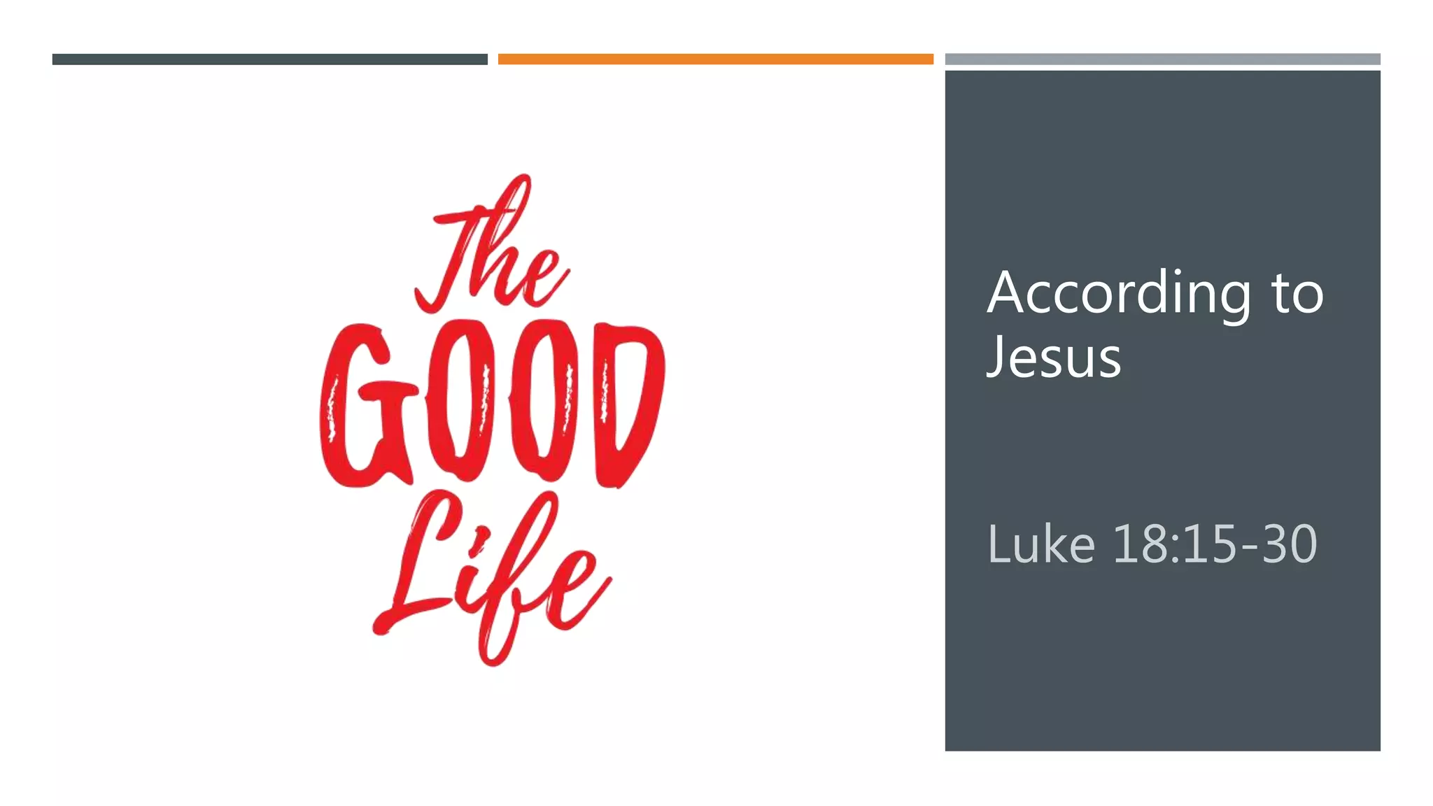 Luke 18.15 30 | PPTX