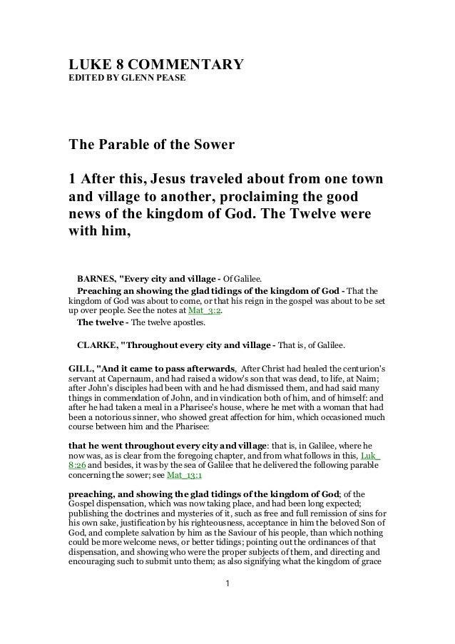 LUKE 8 COMMENTARY EDITED BY GLENN PEASE The Parable Of Sower 1 After This LUKE 8 COMMENTARY EDITED BY GLENN PEASE The Parable Of Sower 1 After This