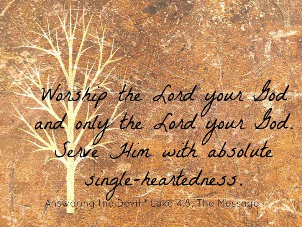 Luke 4, Temptation of Jesus, led by the Spirit, it’s God’s universe,