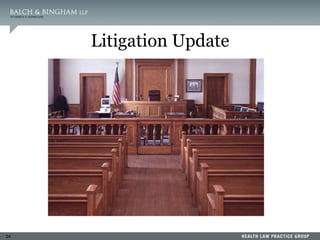 24
Litigation Update
 