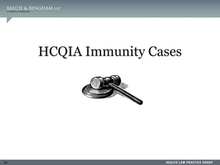 30
HCQIA Immunity Cases
 
