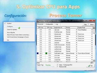 Process TamerConfiguración:
 