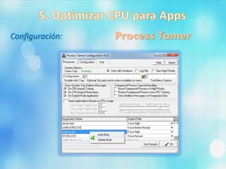 Process TamerConfiguración:
 