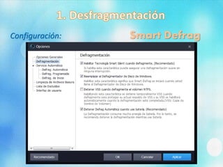 Smart DefragConfiguración:
 