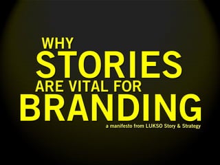 Why Stories are vital for Branding