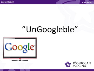 ”UnGoogleble”
072-2229030
 