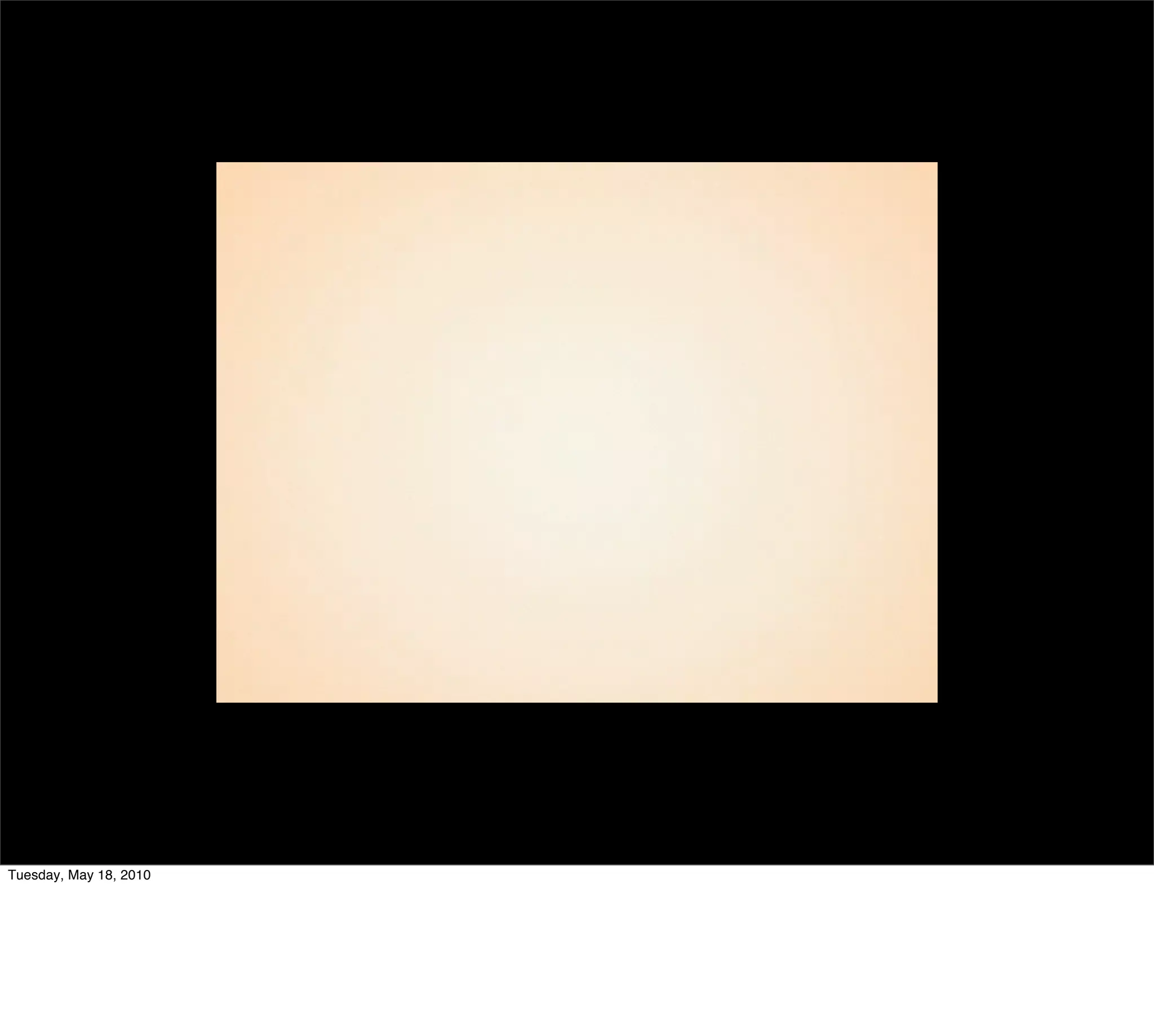 Tuesday, May 18, 2010
 