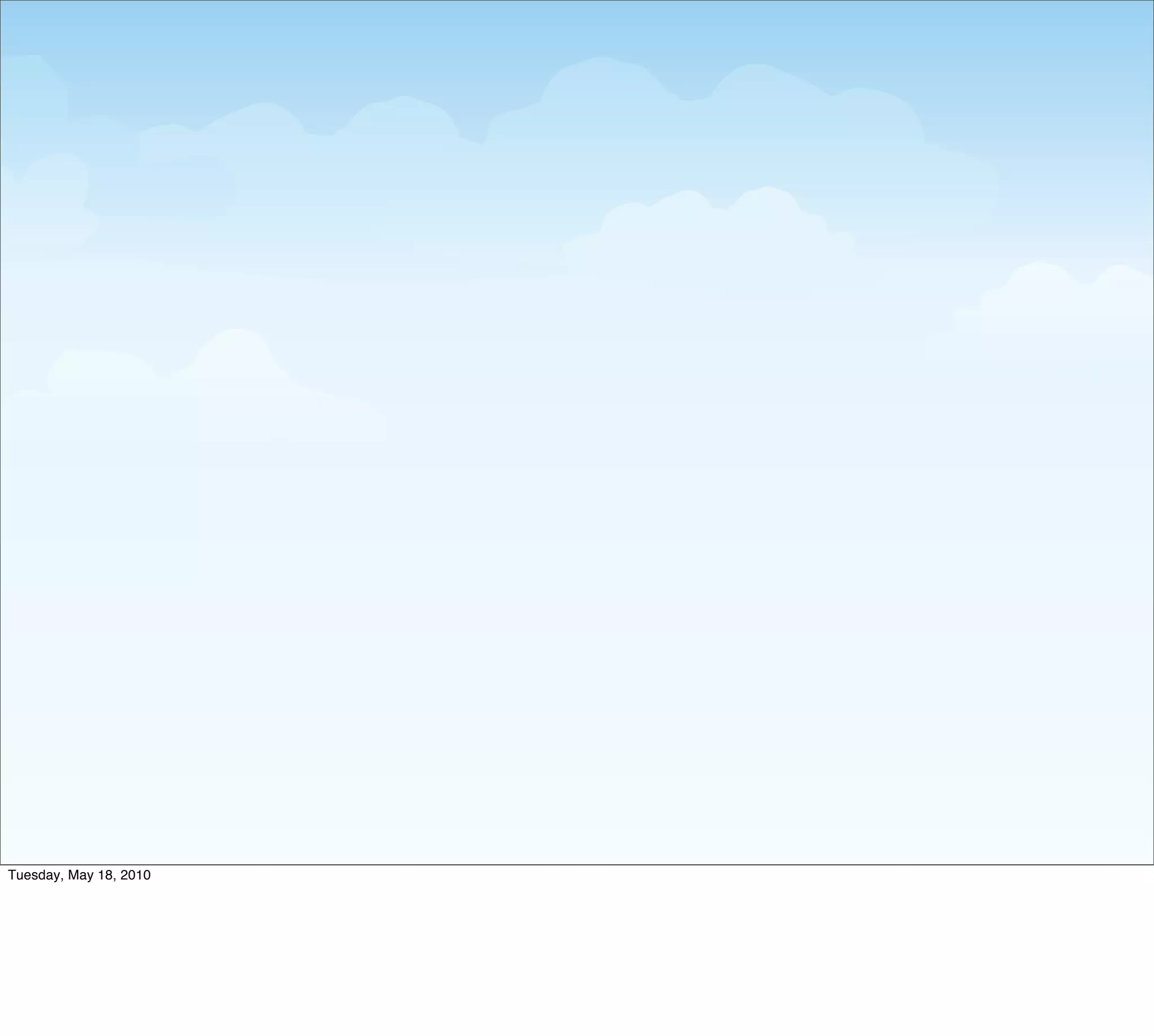 Tuesday, May 18, 2010
 